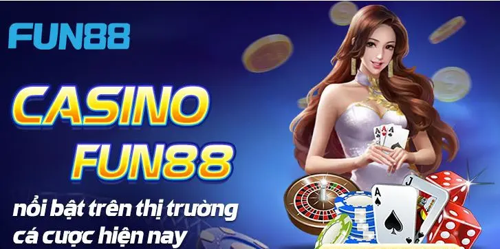 Giới thiệu Casino trực tuyến Fun88