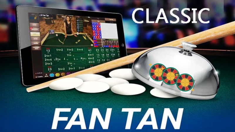 Hiểu rõ về trò chơi Fantan trước khi tham gia